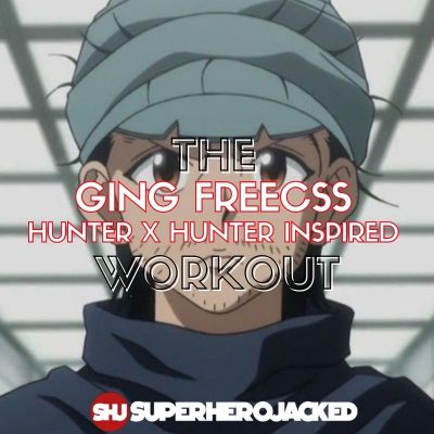 Ging Freecss Workout: Train like Gon's Father from Hunter X Hunter!